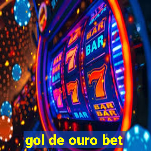 gol de ouro bet